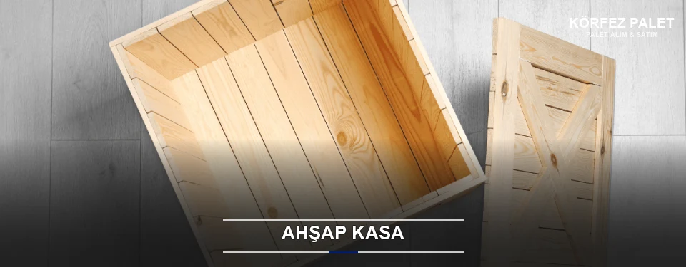 Ahşap Kasa