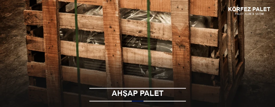 Körfez Sanayi Tipi Ahşap Palet