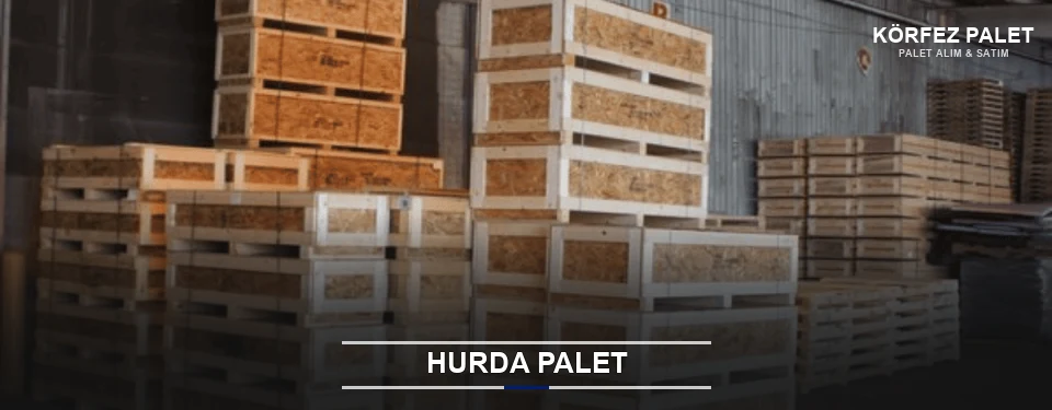 Körfez Hurda Ahşap Palet