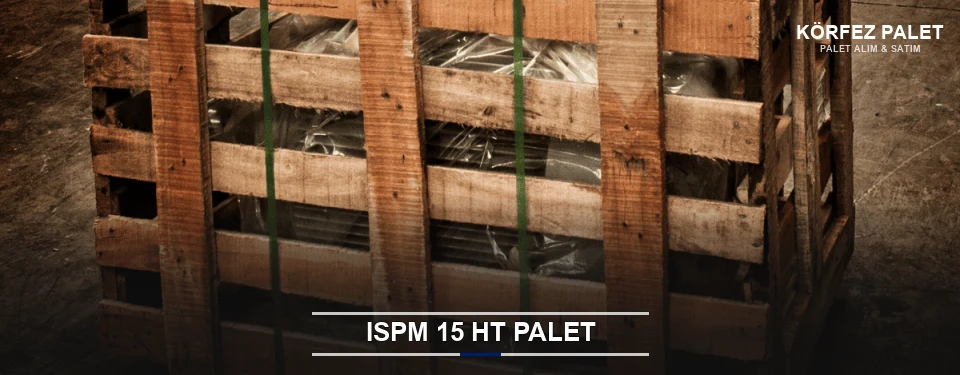 Körfez Isıl İşlemli Palet Tedariği